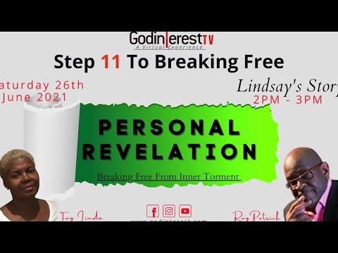 GodinterestTV - Step 11 To Breaking Free From Inner Torment | Lindsay’s Story