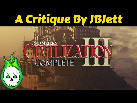 A Civilization 3 Retrospective