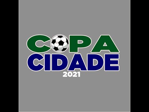 SEMIFINAL COPA CIDADE DE FUTEBOL 2021