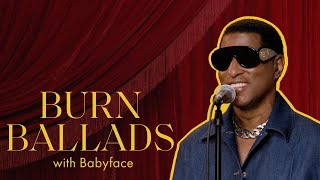 Babyface Responds to Roasts & Proves R&B Isn't Dead with Smooth Improv Lyrics | Burn Ballads | ELLE