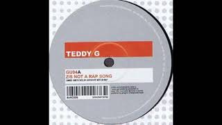Teddy G – Zis Not A Rap Song (Omid 16B's Solid Groove Mix)