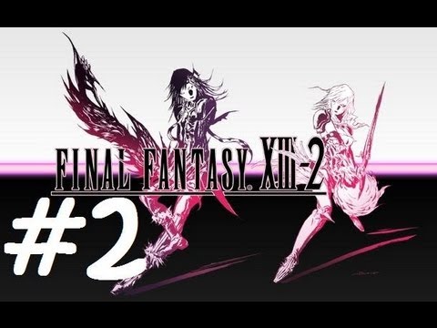★ Final Fantasy XIII-2 Walkthrough - Part 2