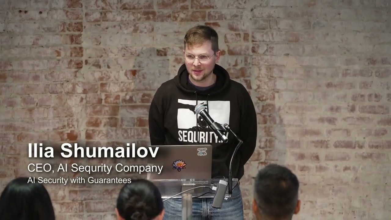 Ilia Shumailov - AI Security with Guarantees | [un]prompted 2026