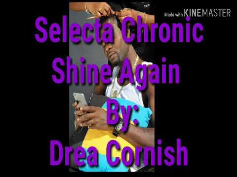 Selecta Chronic - shine again lyrics