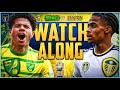 Norwich City vs Leeds United LIVE Watchalong: Playoff Semi-final Leg 1!