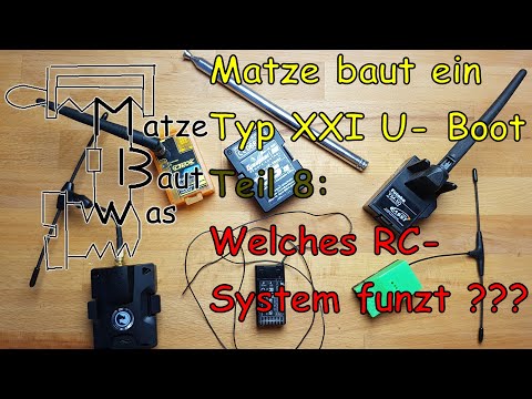 Matze baut ein Typ XXI Modell U- Boot, Teil 8 - RC-System