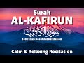 Al Kafirun 100 Times With Arabic Text And English Translation