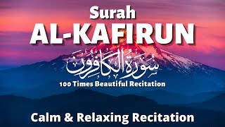Download lagu Al Kafirun 100 Times With Arabic Text And English Translation mp3