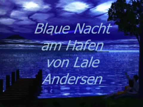 Blaue Nacht am Hafen von Lale Andersen wmv