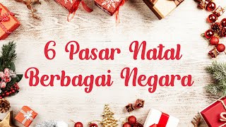 Sambut Perayaan Natal, 6 Pasar Natal di Dunia Digelar secara Meriah dan Cocok untuk Berburu Kuliner