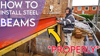 HOW TO INSTALL STEEL BEAMS *PROPERLY*