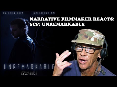 NARRATIVE FILMMAKER REACTS:  SCP: UNREMARKABLE