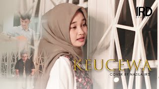 Download lagu Lagu Aceh Terbaru 2022 - KEUCEWA - Arie Bara ( Cover Nazila IRD ) Tiktok Viral mp3