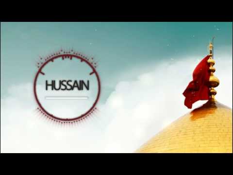 Haye hussaina(a.s) hussaina(a.s) haye hussain