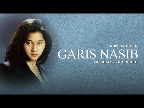 Nike Ardilla - Garis Nasib (Official Lyric Video)