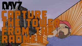 preview picture of video 'DayZ SA - Capture The Tower From the RADmen'