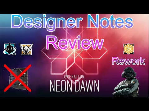 Designer Notes Review(Y5S4) - Rainbow Six Siege Neon Dawn