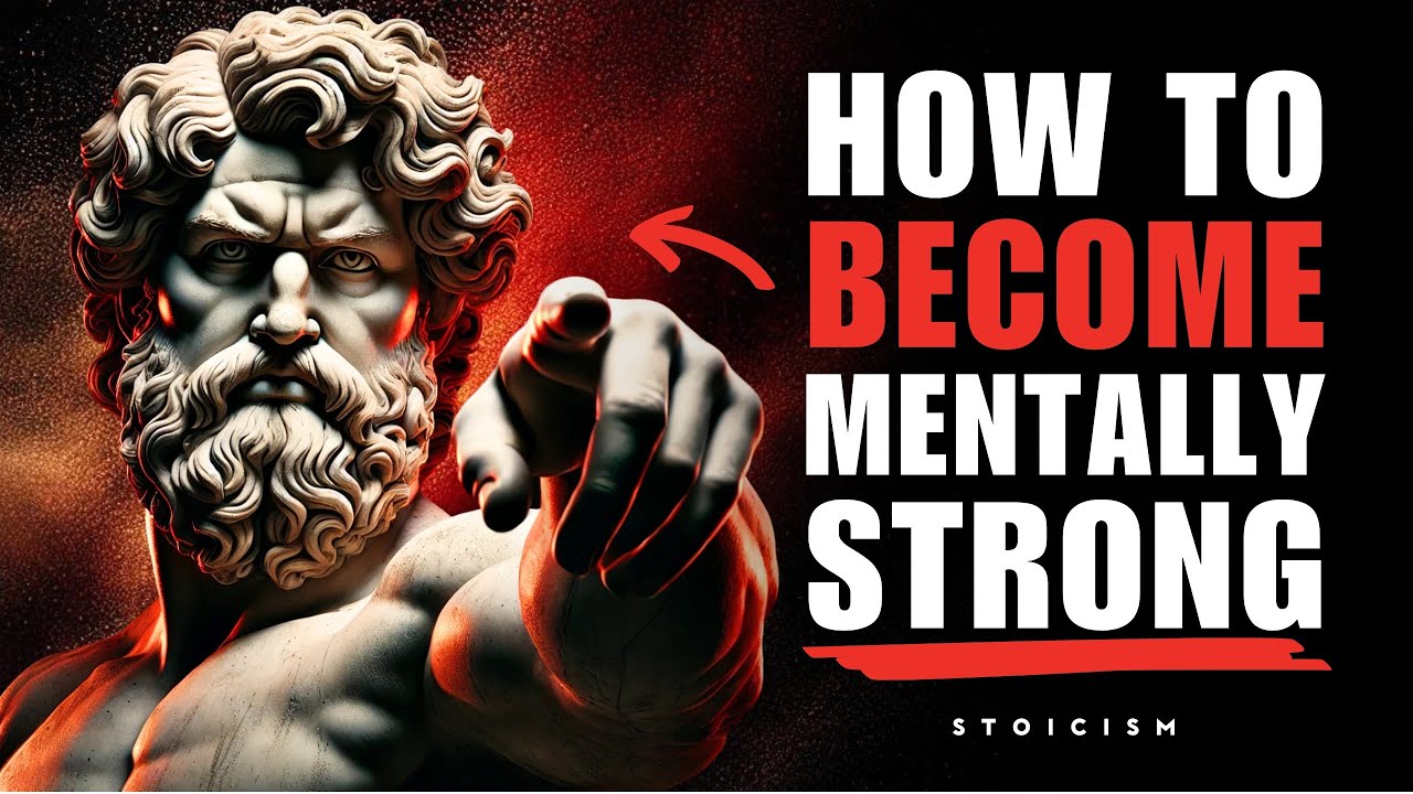 6 THINGS MENTALLY STRONG PEOPLE DO – STOIC PHILOSOPHY
