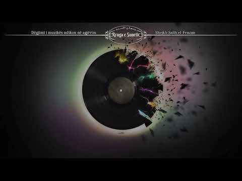 Dëgjimi i muzikës ndikon në agjërim – Shejkh Salih el Feuzan