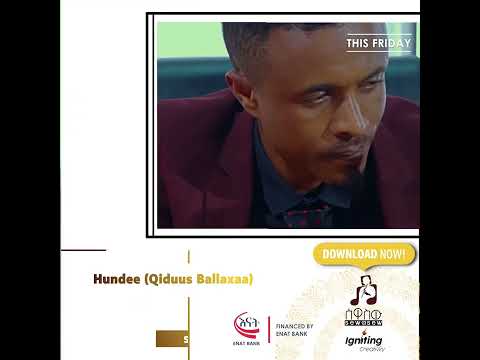 Quiduus Ballaxaa | Kidus Belete (HUNDEE) Upcoming Album Teaser #sewasewmultimedia