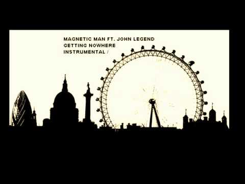 Magnetic Man ft John Legend - Getting Nowhere (Instrumental)