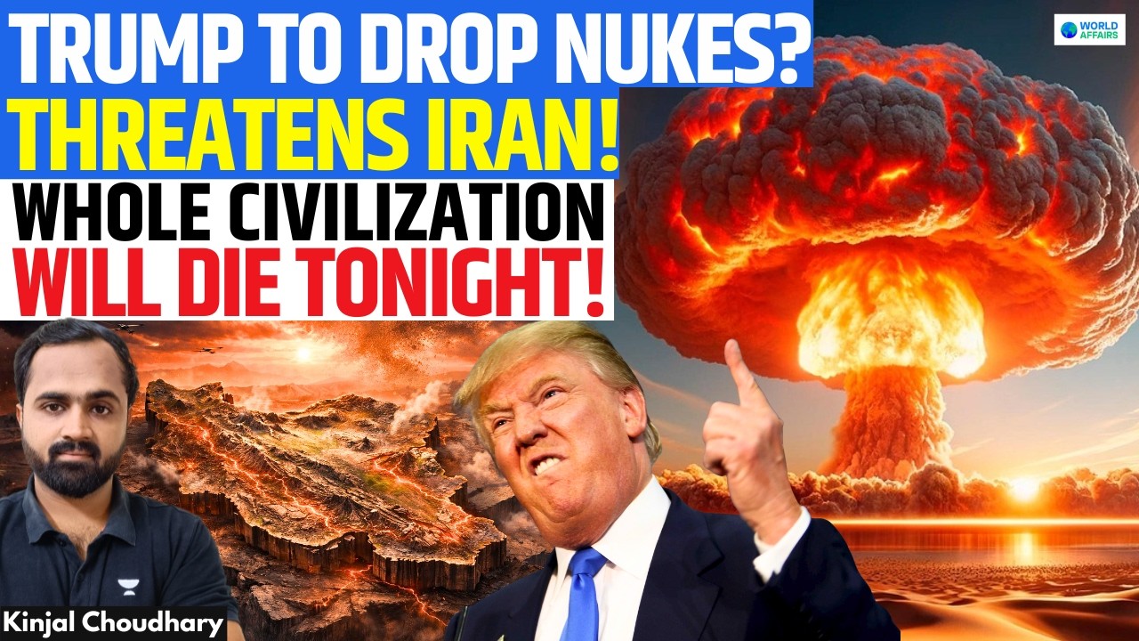 TRUMP WARNS: Whole Civilization Will Die Tonight! Will USA Drop Nuclear Bomb On Iran? Kinjal