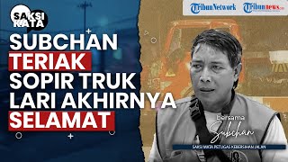Kereta Melaju Kencang, Truk Tak Bisa Mundur! Subchan Jadi Penyelamat Suruh Sopir Lari