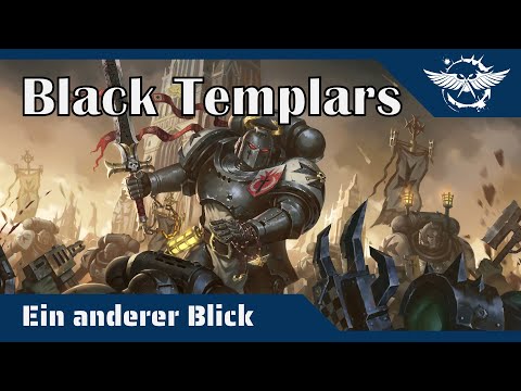 Ein anderer Blick auf die Black Templars - Warhammer 40K Hintergründe auf dem Prüfstand