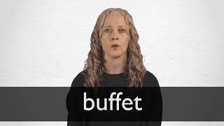 How to pronounce BUFFET in British English