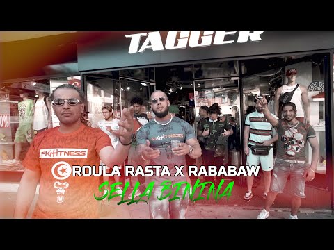 ROULA RASTA X RABABAW - SELLA BININA | سلعة بنينة ( CLIP OFFICIEL)