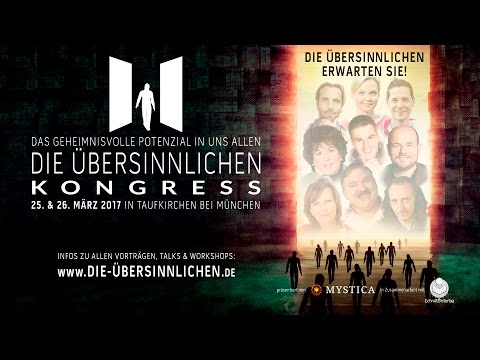 DIE ÜBERSINNLICHEN - Der MYSTICA-Kongress  am 25. und 26. März 2017 in Taufkirchen (Trailer)