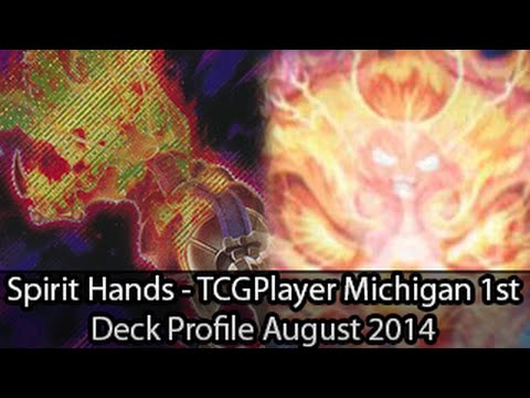 Spirit Hands - TCGPlayer 1st Place Michigan - Yugioh Deck Profile August 2014