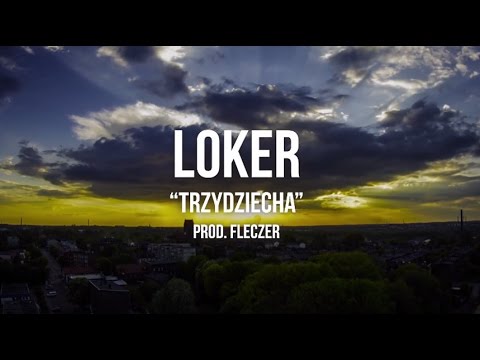 Loker - " TRZYDZIECHA " prod. Fleczer
