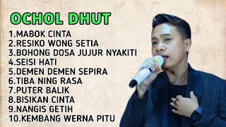 Download lagu OCHOL DHUT FULL ALBUM 2025 MABOK CINTA - SEISI HATI mp3 Download lagu OCHOL DHUT FULL ALBUM 2025 MABOK CINTA - SEISI HATI mp3