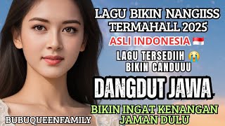 Download lagu JAVANESE DANGDUT SONG IS SO SAD, MAKES YOUR CHEST HONEST, GOOD TO LISTEN TO, MUSIC mp3 Download lagu JAVANESE DANGDUT SONG IS SO SAD, MAKES YOUR CHEST HONEST, GOOD TO LISTEN TO, MUSIC mp3