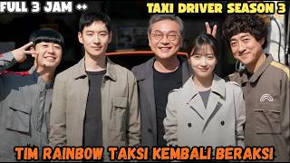 Download lagu TAKSI DRIVER SEASON 3 FULL 3 JAM - TIM RAINBOW BALAS DENDAM YANG MEMBANTU MENGUNGKAP KEJAHATAN mp3 Download lagu TAKSI DRIVER SEASON 3 FULL 3 JAM - TIM RAINBOW BALAS DENDAM YANG MEMBANTU MENGUNGKAP KEJAHATAN mp3