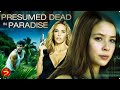 Trapped In A Deadly Scheme PRESUMED DEAD IN PARADISE Full Thriller Movies Free Movies