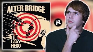 ALTER BRIDGE - THE LAST HERO | ALBUM REVIEW