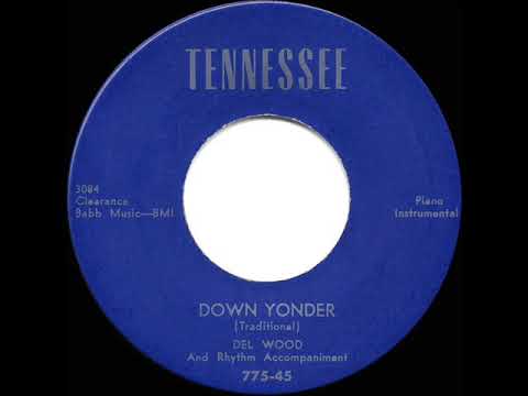 1951 HITS ARCHIVE: Down Yonder - Del Wood