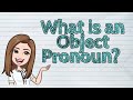 (ENGLISH) What is an Object Pronoun? | #iQuestionPH