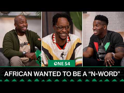 African Wanted To Be A “N-Word” | One54