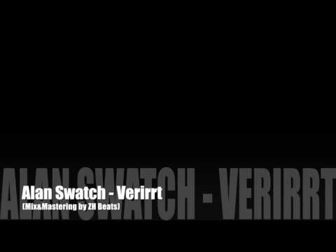 Alan Swatch - Verirrt (Mix&Mastering by ZH Beats)