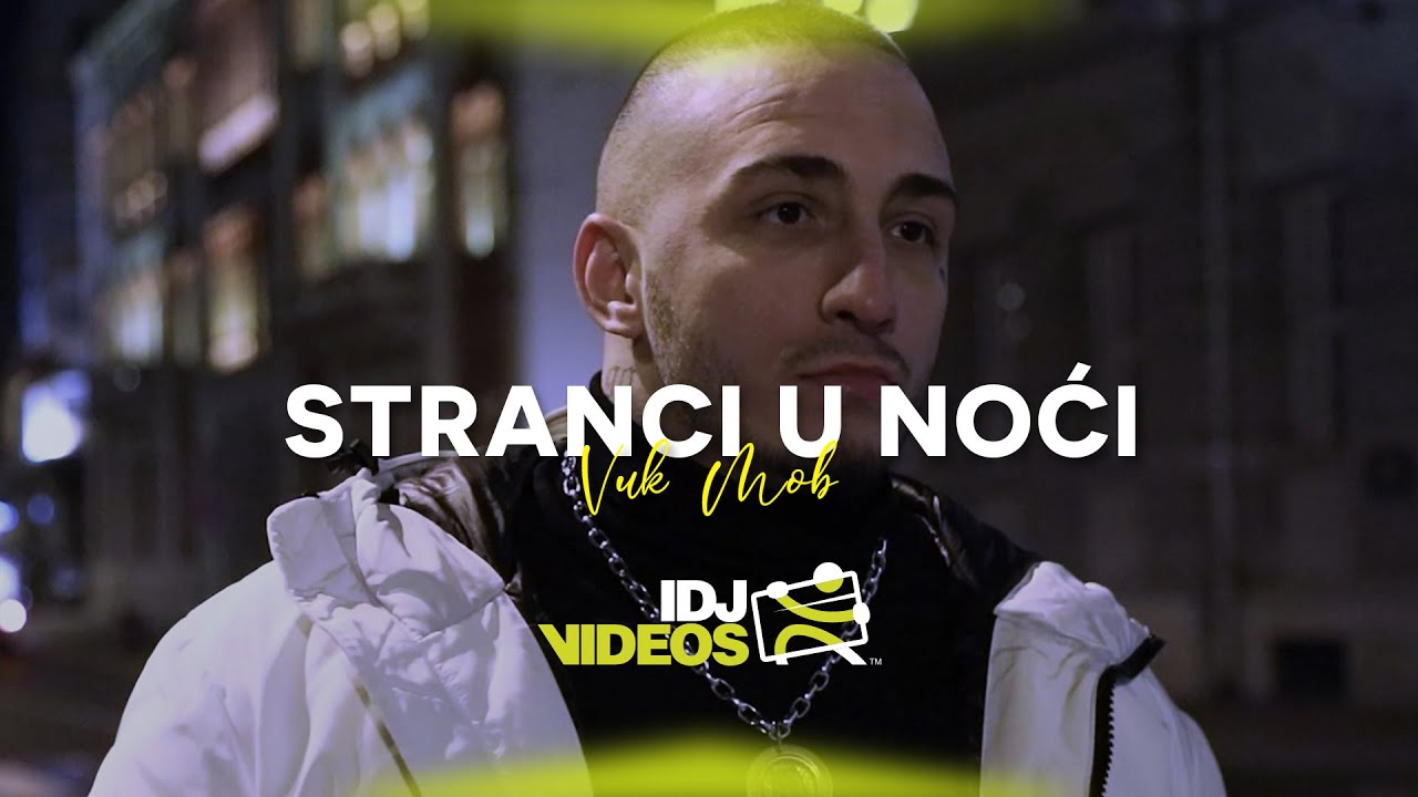 Vuk Mob — Stranci U Noci