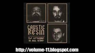 Caustic Resin - Once and Only
