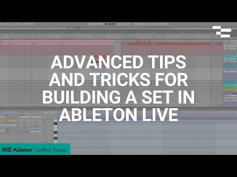 Advanced Tips and Tricks for Building a Set in Ableton Live with Multiple Songs