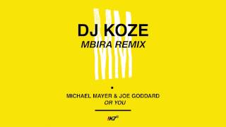 Michael Mayer & Joe Goddard - For You (DJ Koze Mbira Mix)