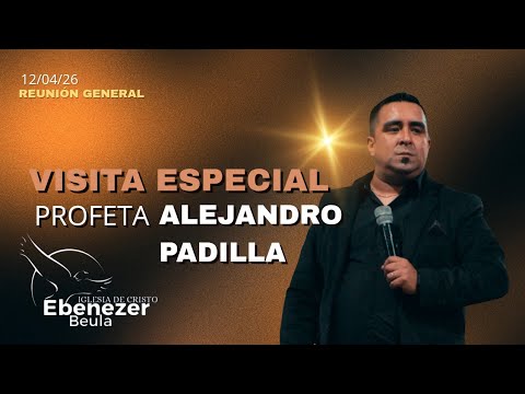 Profeta Alejandro Padilla en La Paz Mendoza 12/04/26 Ebenezer Beula 