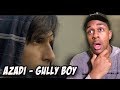 Azadi - Gully Boy| Ranveer Singh & Alia Bhatt | DIVINE | Dub Sharma | Siddhant | reaction Azadi - Gully Boy| Ranveer Singh & Alia Bhatt | DIVINE | Dub Sharma | Siddhant | reaction