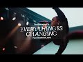 Everything Is Changing Feat Shantrice Laura The Belonging Co