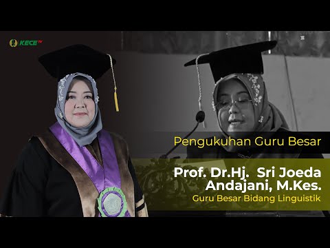 Pidato Ilmiah Prof  Dr  Sri Joeda Andajani, M Kes | Guru Besar dalam Bidang Linguistik